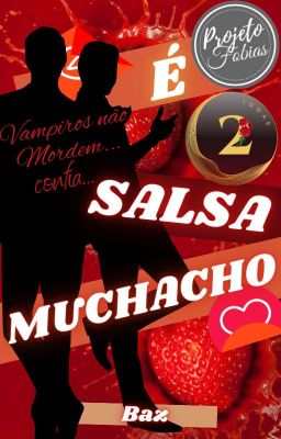 É Salsa Muchacho - [Romance Gay - Aquileano]