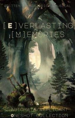 [E]verlasting [M]emories