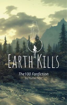 Earth Kills [The100]