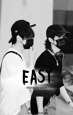 Easy | Minsung [✓]