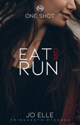 Eat and Run (One Shot)