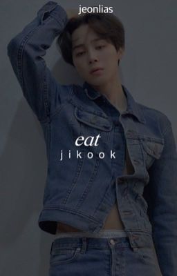 eat 「jikook」 ✓