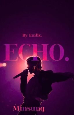 Echo. Minsung