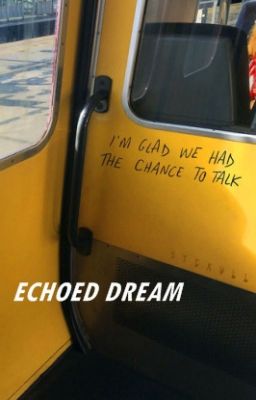 Echoed Dream