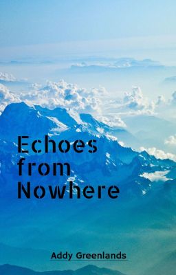 Echoes From Nowhere