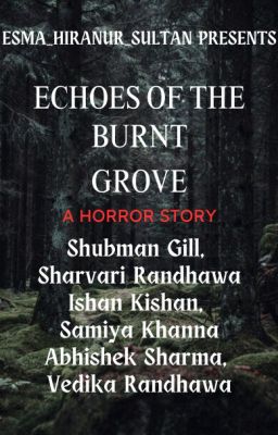 ECHOES OF THE BURNT GROVES