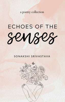 Echoes of the Senses (#NaPoWriMo2023)