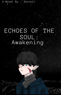 Echoes of the Soul: Awakening