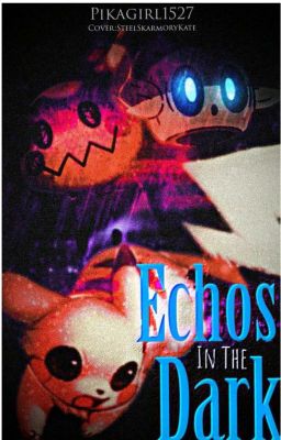 Echos in the dark (Book 2 Of Echo)