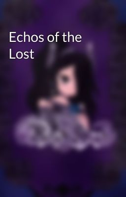 Echos of the Lost