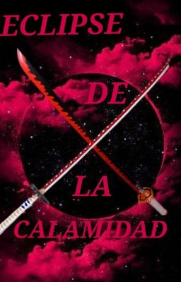 ECLIPSE DE LA CALAMIDAD