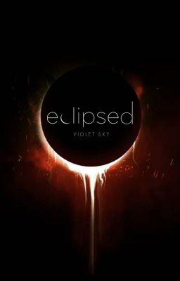 eclipsed