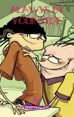 [Edd x Eddy] Always By Your Side {Discontinued :( } 