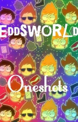 Eddsworld Oneshots (SUGGEST)