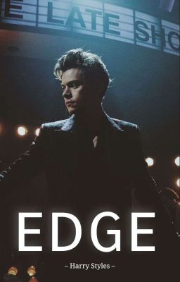 Edge | harry styles |