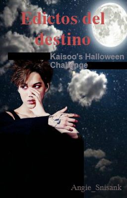 Edictos del Destino || KaiSoo's Halloween Challenge 2017