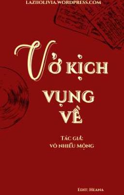 [EDIT - ABO] VỞ KỊCH VỤNG VỀ - VÔ NHIỄU MỘNG