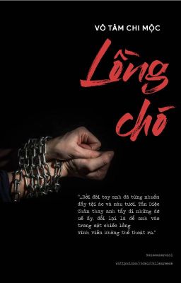 [Edit, BDSM]  Lồng Chó| Vô Tâm Chi Mộc