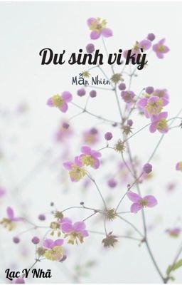 [EDIT✿BHTT✿HĐ] Dư Sinh Vi Kỳ- Mẫn Nhiên