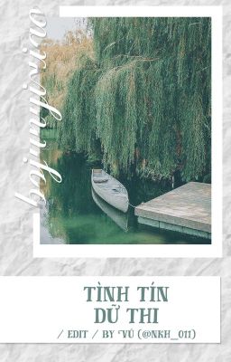 /edit/BJYX (hoàn)_ Tình tín dữ thi