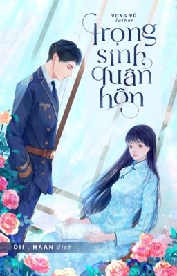 [EDIT] [ CaoH] Trọng Sinh Quân Hôn