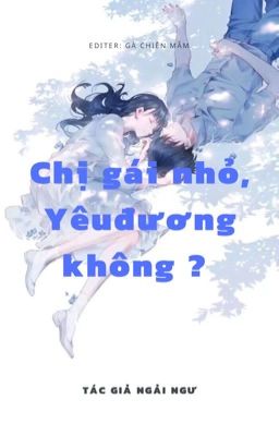 [[EDIT]] Chị gái nhỏ, yêu đương không?