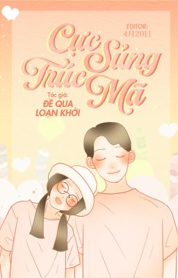 [EDIT] Cực Sủng Trúc Mã - Đề Qua Loạn Khởi