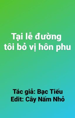 [Edit/Đam mỹ] Tại lễ đường tôi bỏ vị hôn phu - Hoàn