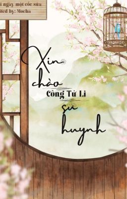 [Edit] [Đam mỹ] Xin chào, sư huynh! (Hoàn)