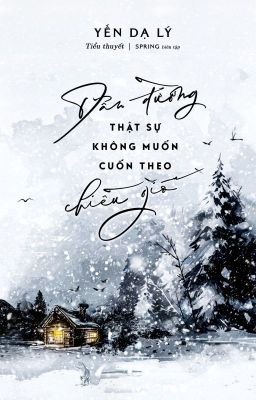 [EDIT] Dẫn đường thật sự không muốn cuốn theo chiều gió*