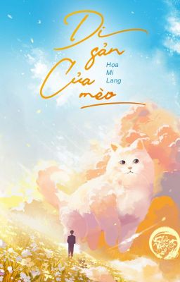 [EDIT] DI SẢN CỦA MÈO