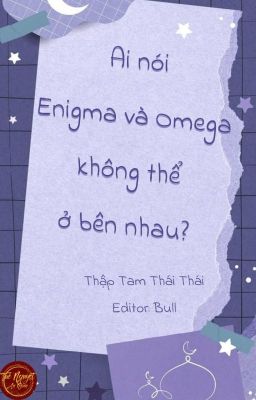 (EDIT|ĐM) AI NÓI ENIGMA VÀ OMEGA KHÔNG THỂ Ở BÊN NHAU