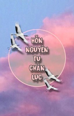 [EDIT-DM] Hỗn Nguyên Tu Chân Lục