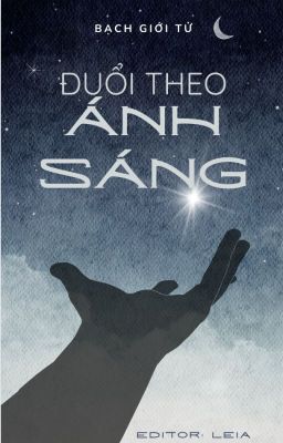 [Edit/Done] Đuổi Theo Ánh Sáng