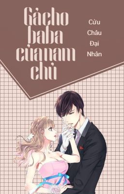 [EDIT] Gả cho ba ba của nam chủ