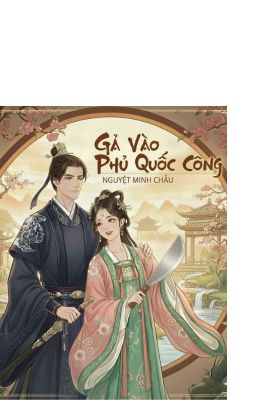 (EDIT) GẢ VÀO QUỐC CÔNG PHỦ - NGUYỆT MINH CHÂU