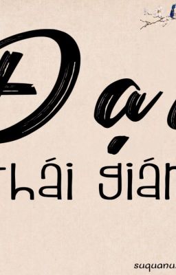 [EDIT HOÀN] Đại thái giám - Tố Y Âm Trần