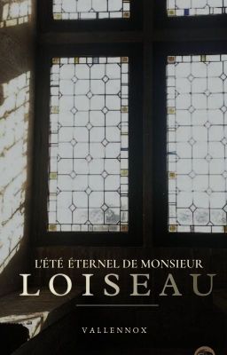 [EDIT - HOÀN] L'été éternel de Monsieur Loiseau