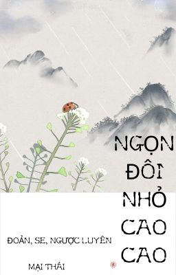 [EDIT HOÀN] NGỌN ĐỒI NHỎ CAO CAO