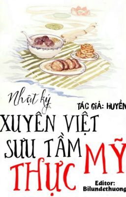 (EDIT HOÀN) NHẬT KÝ XUYÊN VIỆT SƯU TẦM MỸ THỰC - HUYỀN