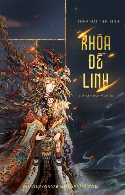 [EDIT] KHÓA ĐẾ LINH - THÂM HẢI TIÊN SINH.