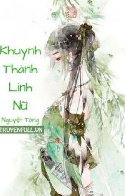 ( EDIT )  Khuynh Thành Linh Nữ