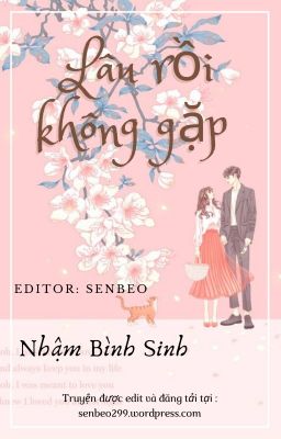 (EDIT) LÂU RỒI KHÔNG GẶP - NHẬU BÌNH SINH