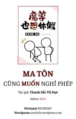 [Edit] Ma Tôn Cũng Muốn Nghỉ Phép - Thanh Sắc Vũ Dực