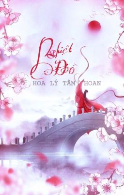 [Edit] Nghiệt đồ - Hoa Lý Tầm Hoan