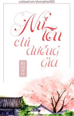 ( EDIT) Nữ Tôn chi Dưỡng Gia