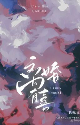 [Edit/OG] Ly hôn có hỉ - Thất Tử Hoa