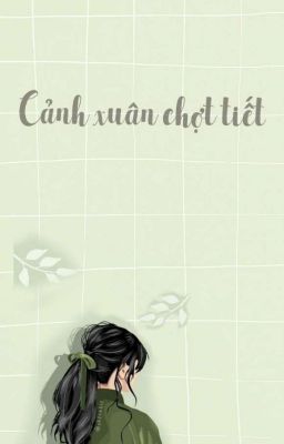 [Edit]  Sắc Xuân Chợt Đến-Nhược Thủy Thiên Lưu