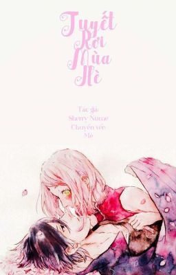 [Edit][Sasusaku Ver] Tuyết Rơi Mùa Hè