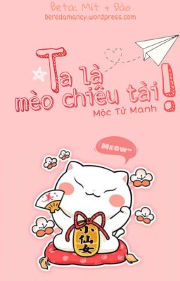 [EDIT] Ta là mèo chiêu tài vượng phu!